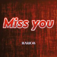Marios - Miss You