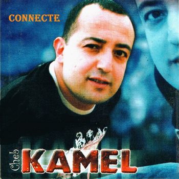 Cheb Kamel - Connecte
