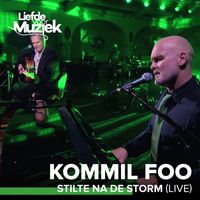 Kommil Foo - Stilte Na De Storm (Live - Uit Liefde Voor Muziek)