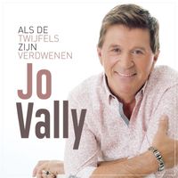 Jo Vally - Als De Twijfels Zijn Verdwenen