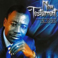 Charles Charamba & Fishers Of Men - New Testament in Song