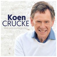Koen Crucke - Wat Een Zonnige Dag