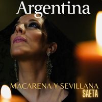 Argentina - Macarena y Sevillana (Saeta)
