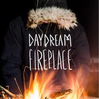 Daydream - Fireplace