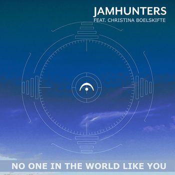 Jamhunters - No One in the World Like You