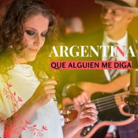 Argentina - Que Alguien Me Diga