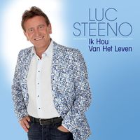Luc Steeno - Ik Hou Van Het Leven