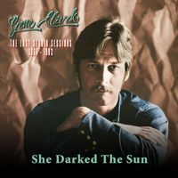 Gene Clark - She Darked The Sun