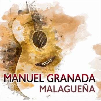 Manuel Granada - Malagueña
