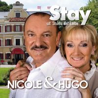 Nicole & Hugo - Stay (Titelsong Sturm Der Liebe)