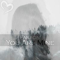 FaraoN - You Are Mine