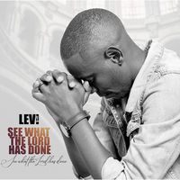 Levi - See What the Lord Has Done