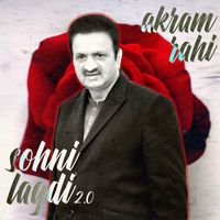 Akram Rahi - Sohni Lagdi 2.0
