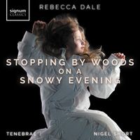 Tenebrae & Nigel Short - Stopping By Woods On A Snowy Evening