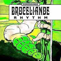 Dimosoundz - BROCELIANDE RHYTHM
