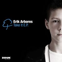 Erik Arbores - Take It EP