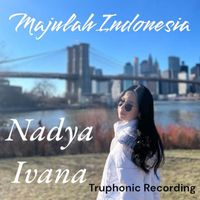 Nadya Ivana - Majulah Indonesia