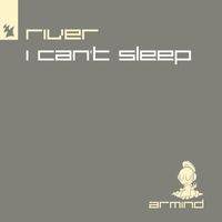 River - I Can't Sleep