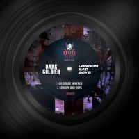 Dark Soldier - London Bad Boys