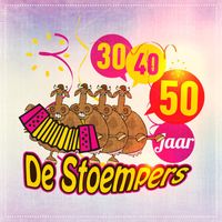 De Stoempers - 30, 40, 50 Jaar