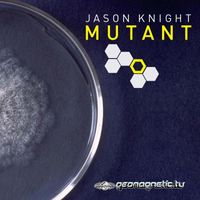 Jason Knight - Mutant