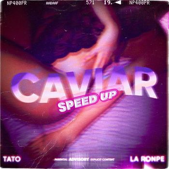 Tato - Caviar (Sped Up) (Explicit)
