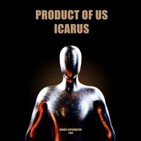Product of us - Icarus