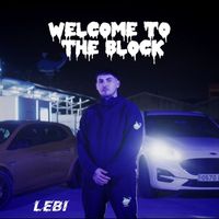 Lebijou and MMK Music - WELCOME TO THE BLOCK