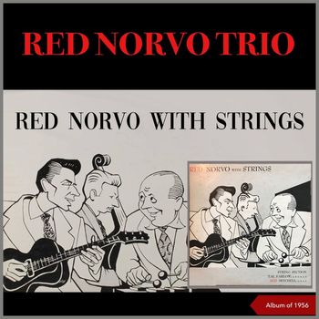 Red Norvo Trio - Red Norvo with Strings (Album of 1956)