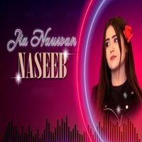 Jia Nauman - Naseeb