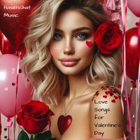 Hasenchat Music - Love Songs for Valentines Day