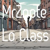 Mrznote - Lo Class (Explicit)