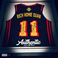 Rich Homie Quan - Authentic (feat. Clever) (Explicit)