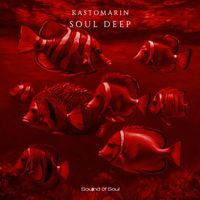 Kastomarin - Soul Deep