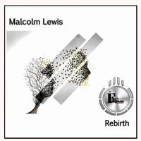 Malcolm Lewis - Rebirth (Original Mix)