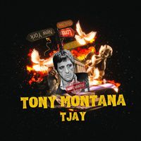 Tjay - Tony Montana (Explicit)