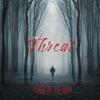 The Threat - Show Me the Way