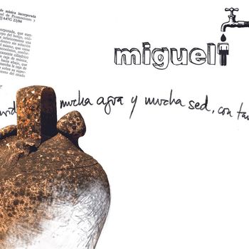 Migueli - Mucha Agua y Mucha Sed