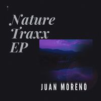 Juan Moreno - Nature Traxx