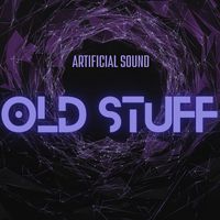 Artificial Sound - Old Stuff
