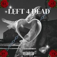 HeroThaKidd - Left 4 Dead (Explicit)