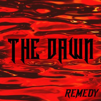 Remedy - The Dawn
