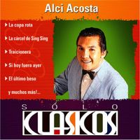Alci Acosta - Sólo Clásicos: Alci Acosta