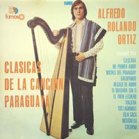 Alfredo Rolando Ortiz - Clásicas De La Canción Paraguaya Vol. 2