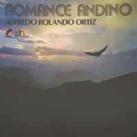 Alfredo Rolando Ortiz - Romance Andino