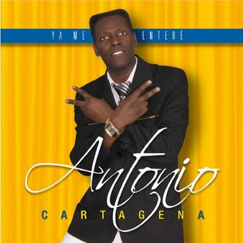 Antonio Cartagena - Ya Me Enteré