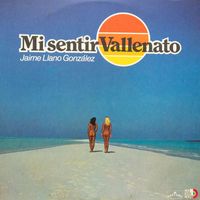 Jaime Llano González - Mi Sentir Vallenato