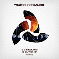 33 Moons - Shapes EP