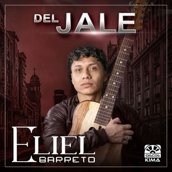 Eliel Barreto - Del Jale