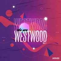 Westwood Recordings - We Are Westwood Vol. 2 (Explicit)